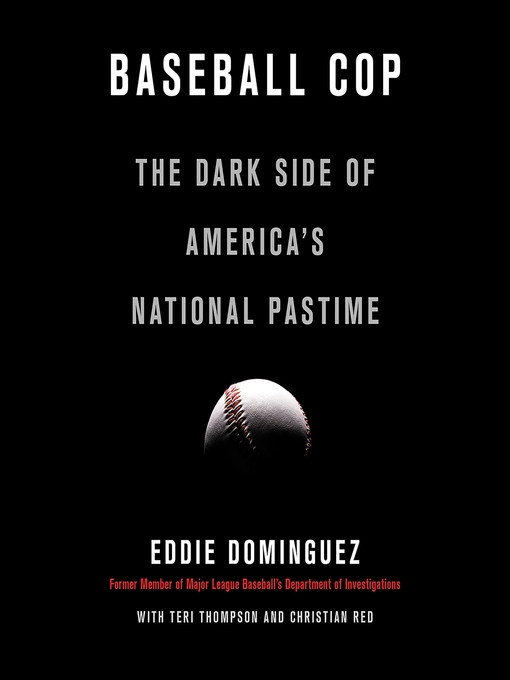 Title details for Baseball Cop by Eddie Dominguez - Available
